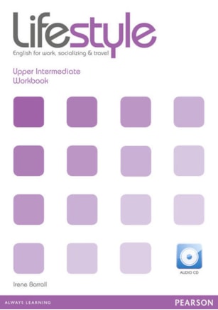 LIFESTYLE UPPER INTERMEDIATE WORKBOOK AND AUDIO CD PACK