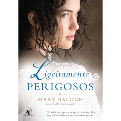 LIGEIRAMENTE PERIGOSOS (OS BEDWYNS – LIVRO 6)