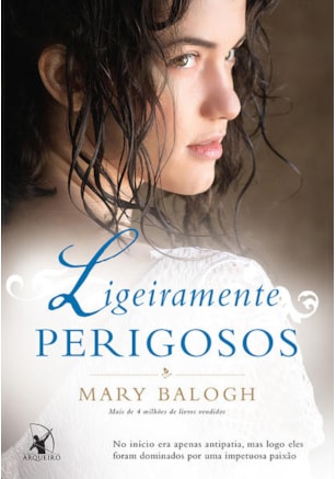 LIGEIRAMENTE PERIGOSOS (OS BEDWYNS – LIVRO 6)