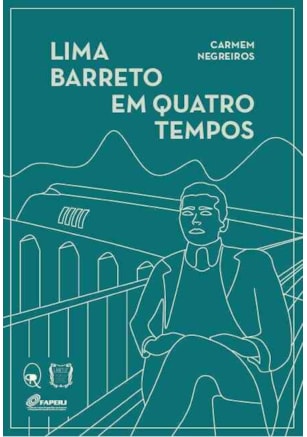 LIMA BARRETO EM QUATRO TEMPOS