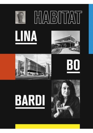 LINA BO BARDI: HABITAT