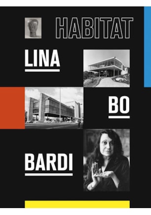 LINA BO BARDI: HABITAT