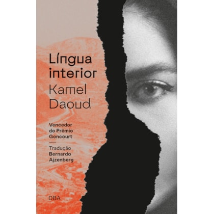LÍNGUA INTERIOR - VENCEDOR DO PRÊMIO GONCOURT 2024