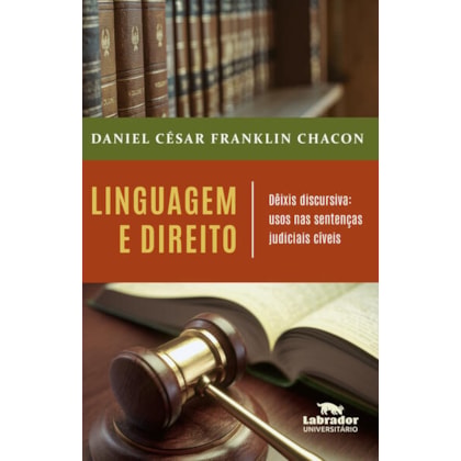 LINGUAGEM E DIREITO - DEIXIS DISCURSIVAS