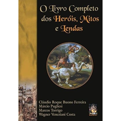 Livro completo dos heróis, mitos e lendas