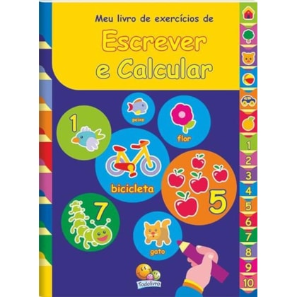 LIVRO DE EXERCÍCIOS DE ESCREVER E CALCULAR