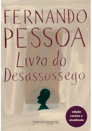 LIVRO DO DESASSOSSEGO (EDIÇÃO REVISTA E ATUALIZADA)
