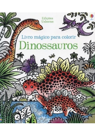 LIVRO MÁGICO PARA COLORIR : DINOSSAUROS