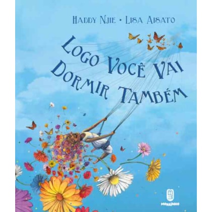 Logo você vai dormir também