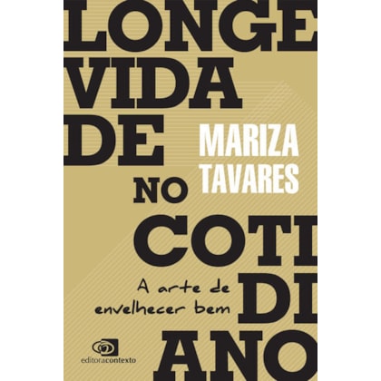 LONGEVIDADE NO COTIDIANO