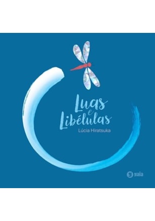 LUAS E LIBÉLULAS