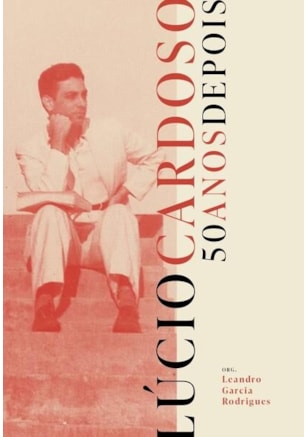 LÚCIO CARDOSO - 50 ANOS DEPOIS