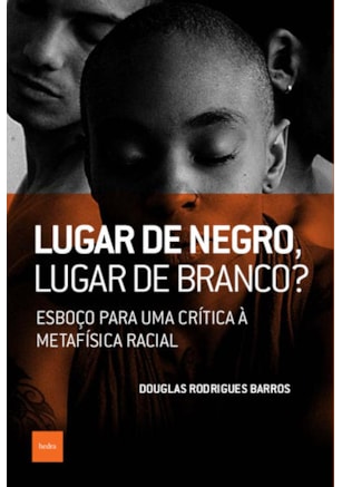 LUGAR DE NEGRO, LUGAR DE BRANCO?