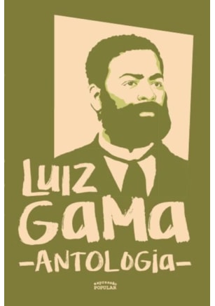 LUIZ GAMA: ANTOLOGIA