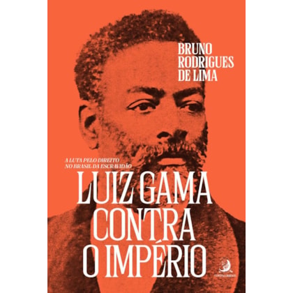 Luiz Gama contra o império