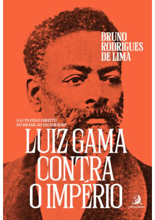Luiz Gama contra o império