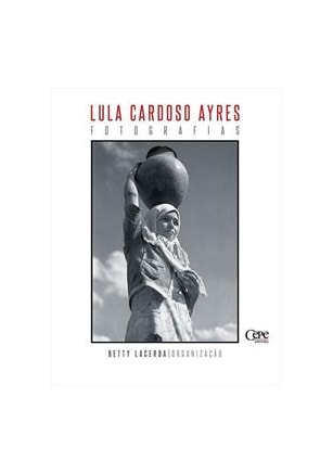 Lula Cardoso Ayres - Fotografias