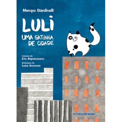 LULI, UMA GATINHA DE CIDADE