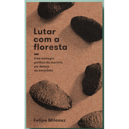 LUTAR COM A FLORESTA
