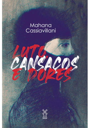 LUTO, CANSAÇOS E DORES