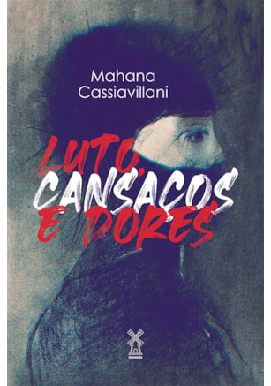 LUTO, CANSAÇOS E DORES