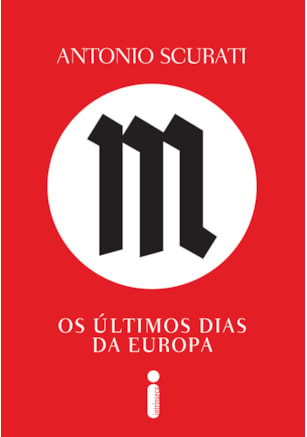 M, OS ÚLTIMOS DIAS DA EUROPA