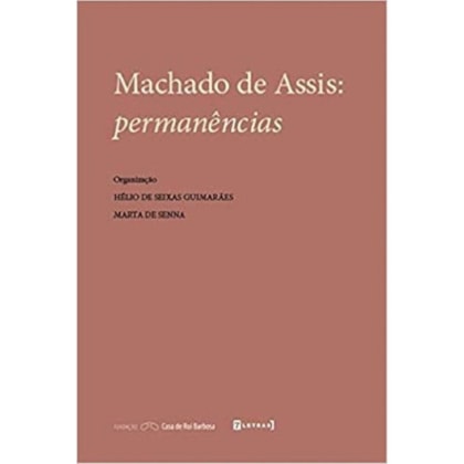 Machado de Assis: permanências