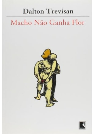 MACHO NÃO GANHA FLOR