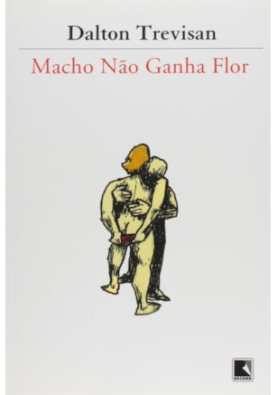 MACHO NÃO GANHA FLOR