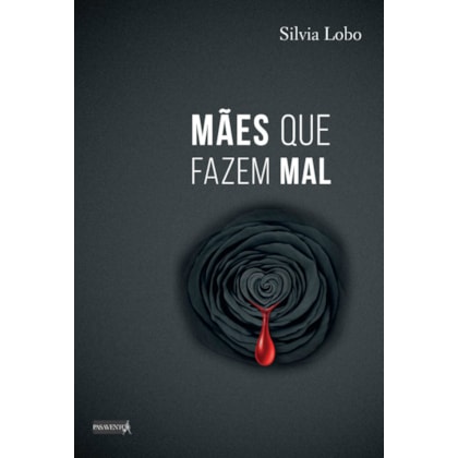 MÃES QUE FAZEM MAL