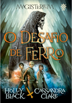MAGISTERIUM: O DESAFIO DE FERRO (VOL. 1)