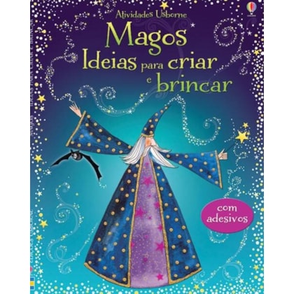 MAGOS : IDEIAS PARA CRIAR E BRINCAR