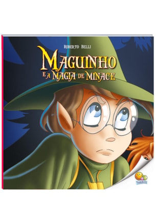 MAGUINHO (VOLUME 5): MAGUINHO E A MAGIA DE MINACE (NÍVEL 4 / PARADIDÁTICOS TODOLIVRO)