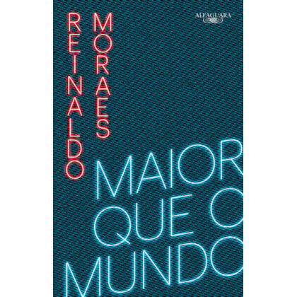 MAIOR QUE O MUNDO - VOLUME 1