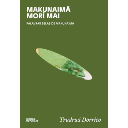Makunaimã morî mai