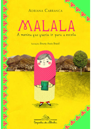 MALALA, A MENINA QUE QUERIA IR PARA A ESCOLA