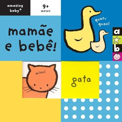 MAMÃE E BEBÊ! : AMAZING BABY