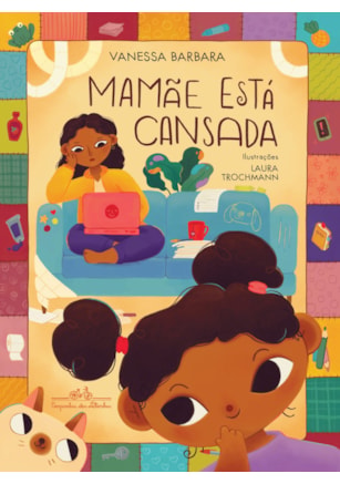 MAMÃE ESTÁ CANSADA