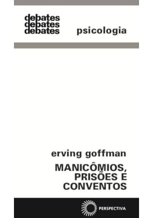 MANICÔMIOS, PRISÕES E CONVENTOS