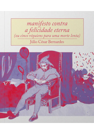 MANIFESTO CONTRA A FELICIDADE ETERNA