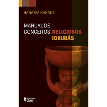 MANUAL DE CONCEITOS RELIGIOSOS IORUBÁS