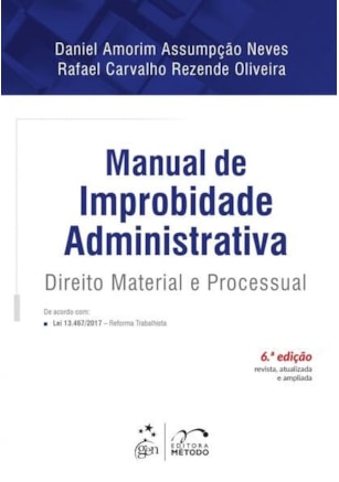 MANUAL DE IMPROBIDADE ADMINISTRATIVA - DIREITO MATERIAL E PROCESSUAL