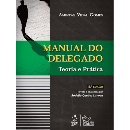MANUAL DO DELEGADO - TEORIA E PRÁTICA
