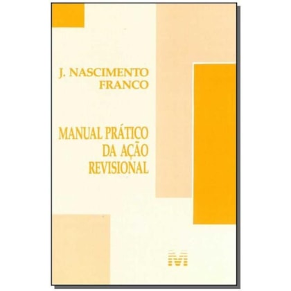 MANUAL PRÁTICO DA AÇÃO REVISIONAL - 1 ED./1992
