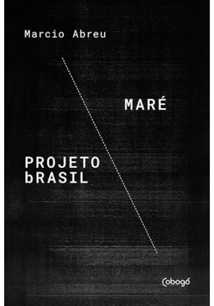 MARÉ / PROJETO BRASIL