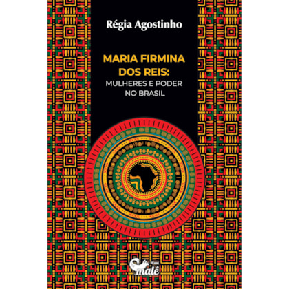MARIA FIRMINA DOS REIS: MULHERES E PODER NO BRASIL