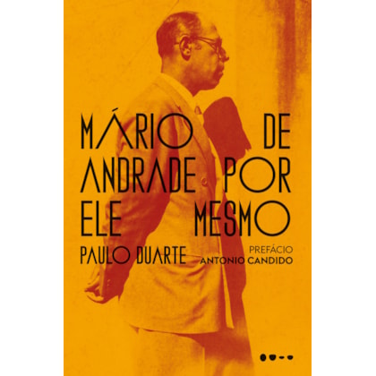MÁRIO DE ANDRADE POR ELE MESMO