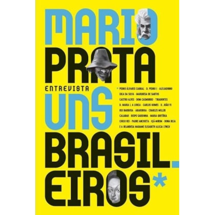 MARIO PRATA ENTREVISTA UNS BRASILEIROS