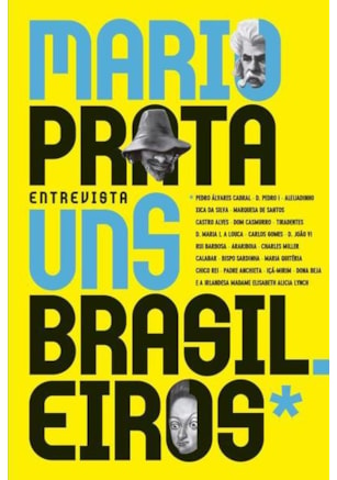 MARIO PRATA ENTREVISTA UNS BRASILEIROS