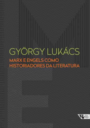 MARX E ENGELS COMO HISTORIADORES DA LITERATURA